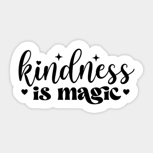 kindness is magic Sticker